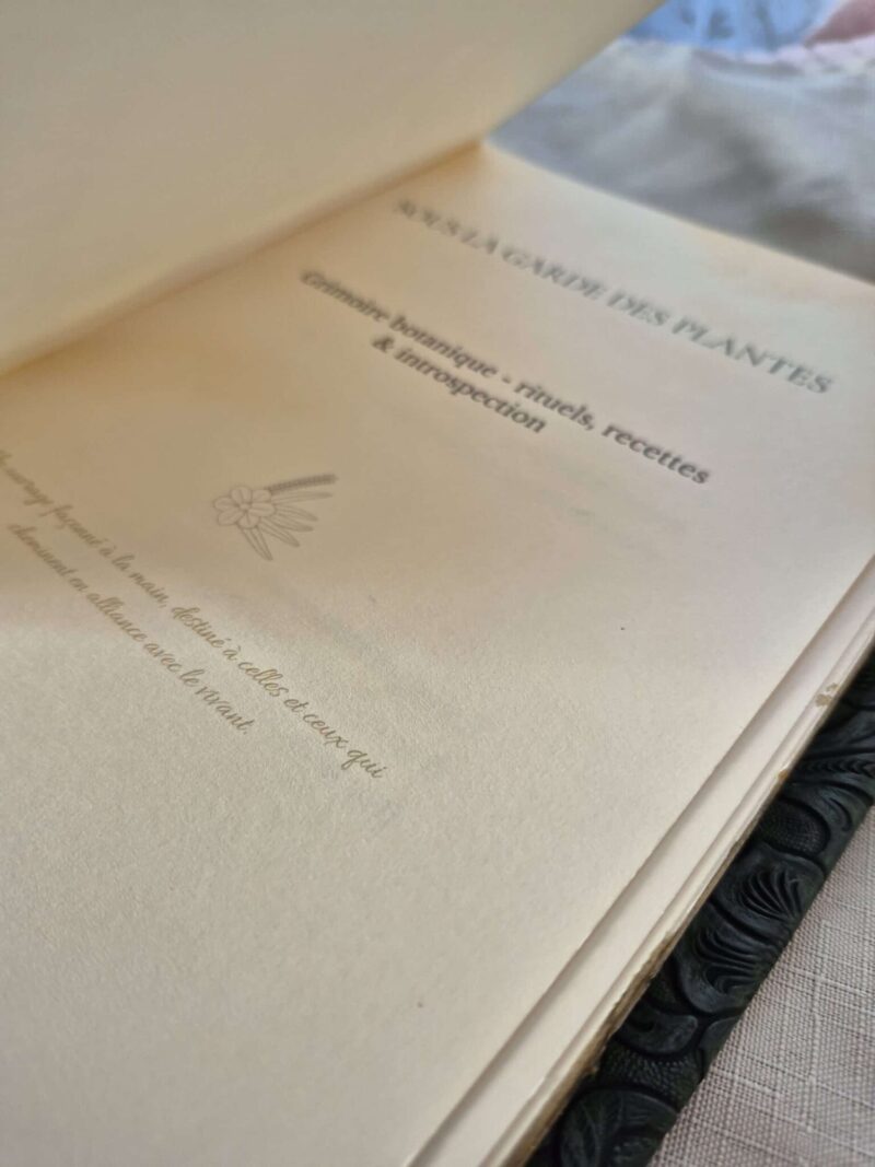 Sous la garde des plantes - Grimoire artisanal- Édition limitée 5 exemplaires numérotés